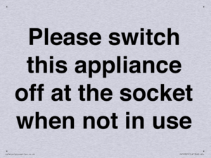 Please switch this appliance off at the socket when not in use